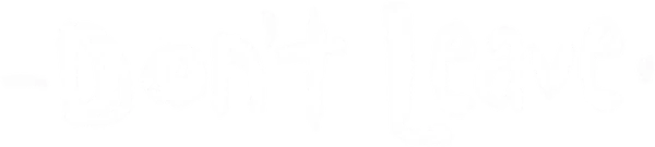 Не уходи
