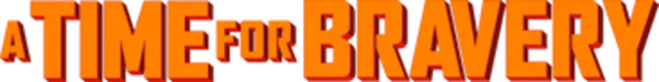 Время для храбрых