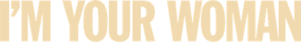 Я — твоя женщина